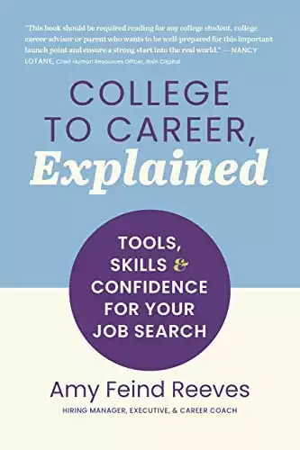 College to Career, Explained: Tools, Skills and Confidence for Your Job Search