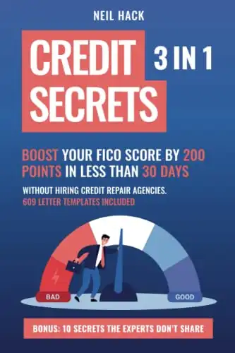 Credit Secrets: 3 in 1. Boost Your FICO Score