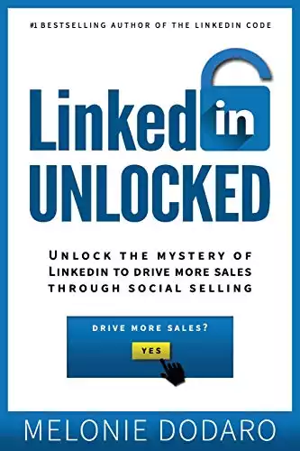 LinkedIn Unlocked: Drive More Sales Through Social Selling