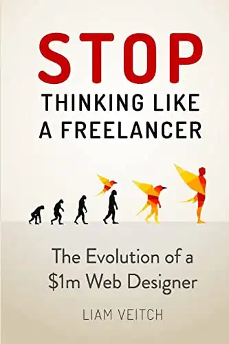 Stop Thinking Like a Freelancer