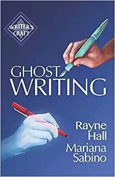 Ghostwriting: The Business of Writing for Other Authors (Writer's Craft)