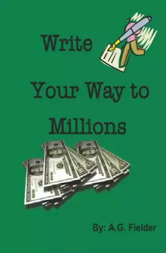 Write Your Way To Millions