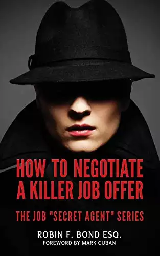 How to Negotiate A Killer Job Offer