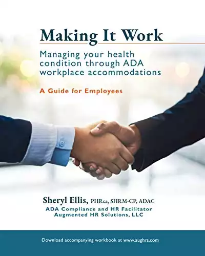 Making It Work: Managing Your Health Condition Through ADA Workplace Accommodations