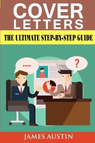 Cover Letters: The Ultimate Step-by-Step Guide