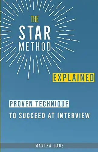 The STAR Method Explained: Proven Technique to Succeed at Interview