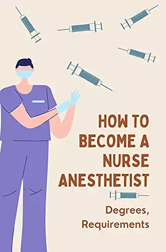 How To Become A Nurse Anesthetist