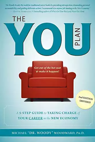 The YOU Plan -  2nd Edition (Revised): A 5-Step Guide to Taking Charge of Your Career in the New ...