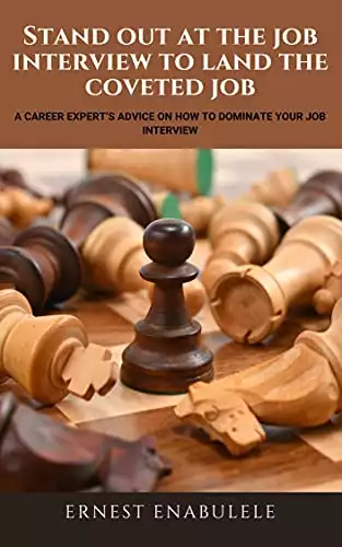 Stand out at the job interview to land the coveted job: A career expert’s advice on how to dominate your job interview