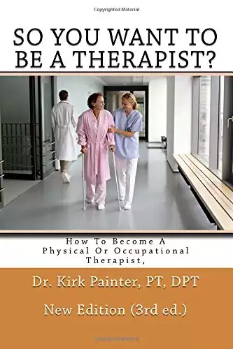 How to become a Physical or Occupational Therapist