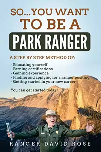 So...you want to be a Park Ranger!
