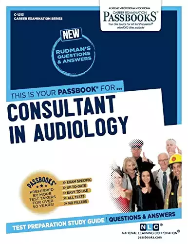 Consultant in Audiology (C-1213): Passbooks Study Guide (1213)