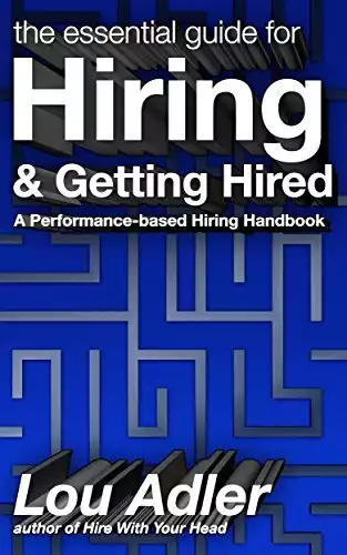 The Essential Guide for Hiring & Getting Hired: