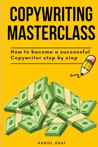 Copywriting Masterclass - How to become a successful Copywriter step by step