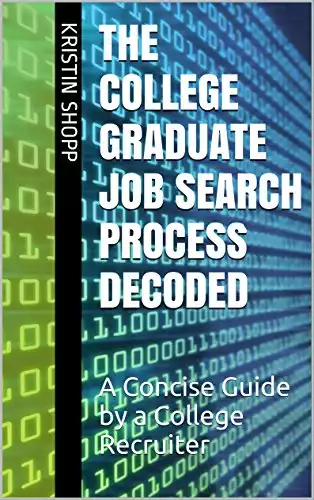 The College Graduate Job Search Process Decoded