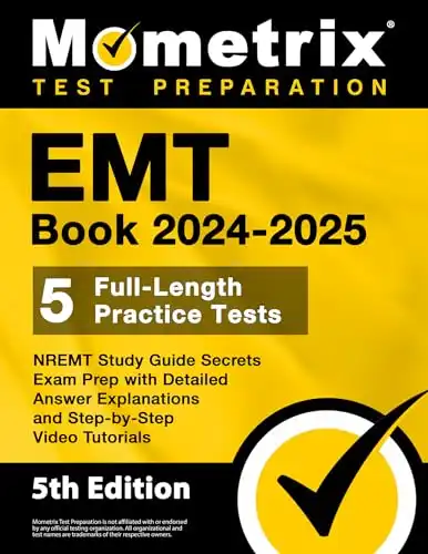EMT Book 2024-2025 - 5 Full-Length Practice Tests, NREMT Study Guide Secrets