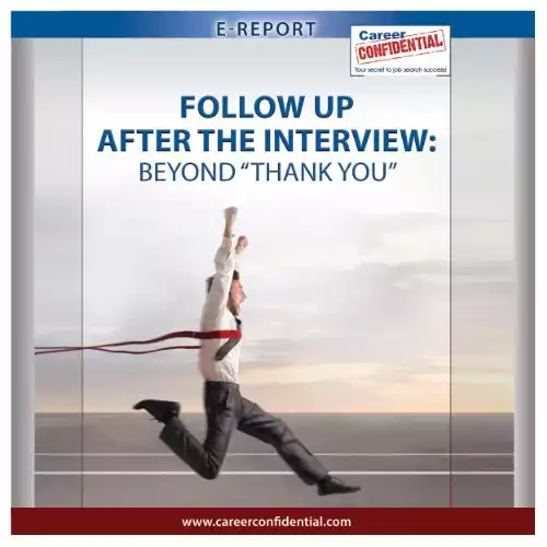Follow Up after the Interview: Beyond 'Thank You'