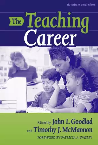 The Teaching Career (the series on school reform)