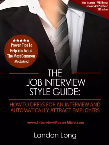 The Job Interview Style Guide: How To Dress For An Interview