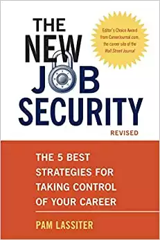 The New Job Security, Revised: The 5 Best Strategies for Taking Control of Your Career