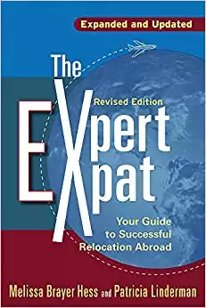 The Expert Expat: Your Guide to Successful Relocation Abroad