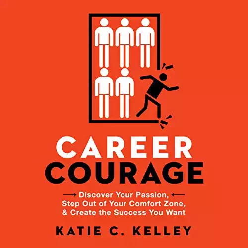 Career Courage: Discover Your Passion