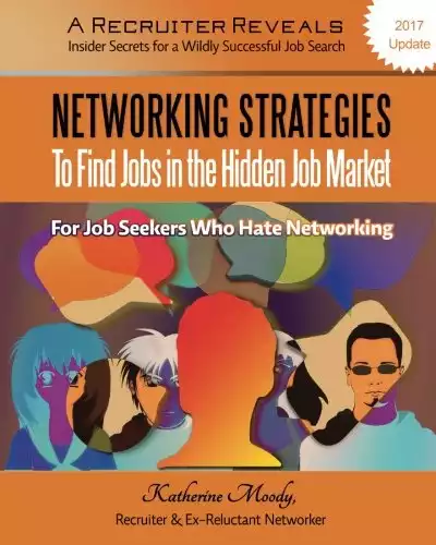 Networking Strategies To Find Jobs in the Hidden Job Market