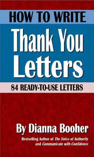 Πώς να γράψετε ευχαριστήρια γράμματα: 84 έτοιμες επιστολές