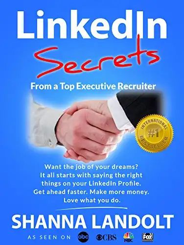 LinkedIn Secrets From a Top Executive Recruiter