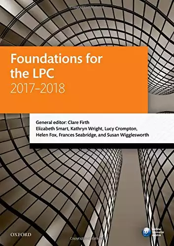 Foundations for the LPC 2017-2018 (Legal Practice Course Manuals)