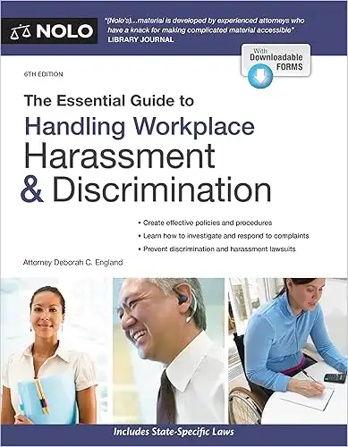 Essential Guide to Handling Workplace Harassment & Discrimination, The