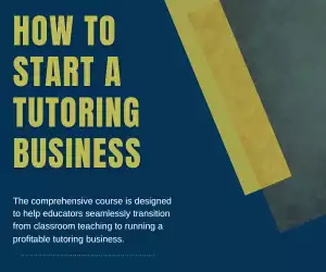 How to Start a Tutoring Business