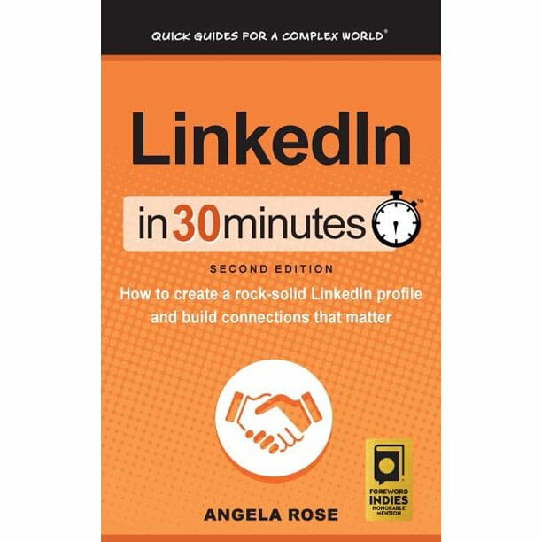 LinkedIn In 30 Minutes (2nd Edition): How to create a rock-solid LinkedIn profile